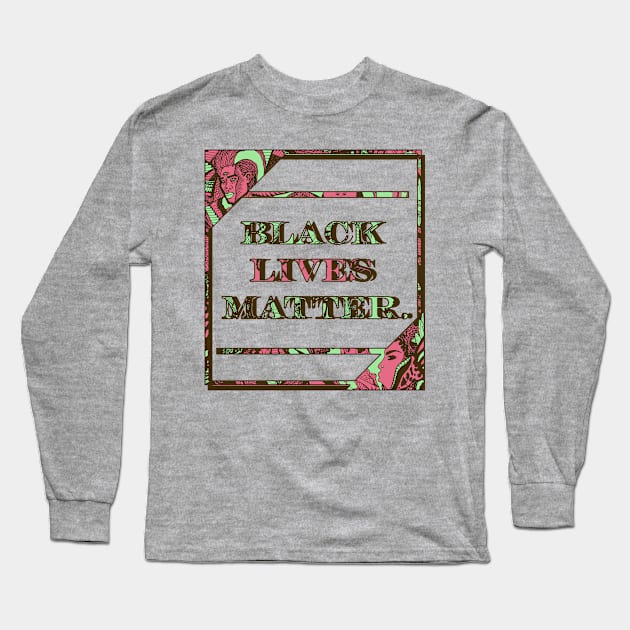 Pink Mint Black Lives Matter Period Long Sleeve T-Shirt by kenallouis